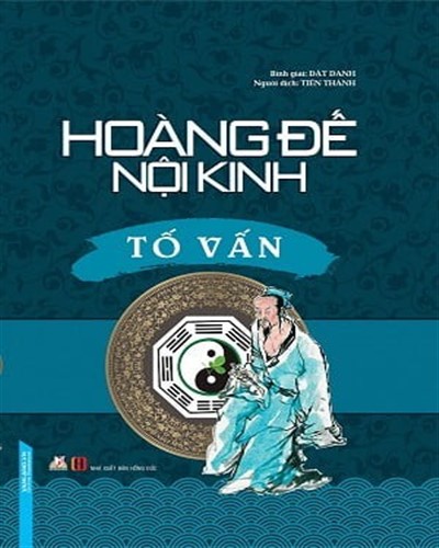 Hoàng Đế Nội Kinh – Nền tảng kinh điển của y học phương Đông